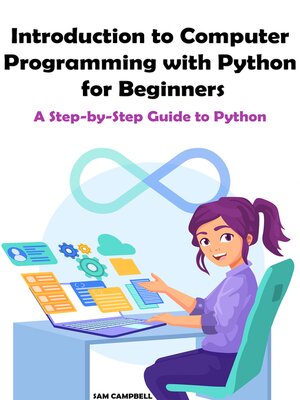 cover image of Introduction to Computer Programming with Python for Beginners